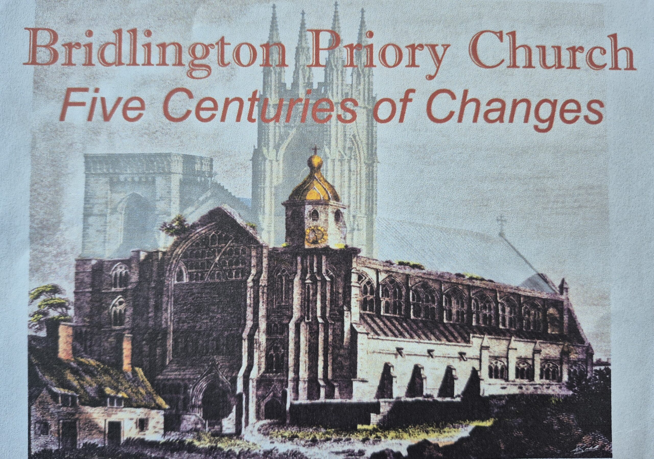Bridlington Priory Church: Five Centuries of Changes